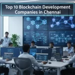 Top 10 Blockchain Development Companies in Hyderabad